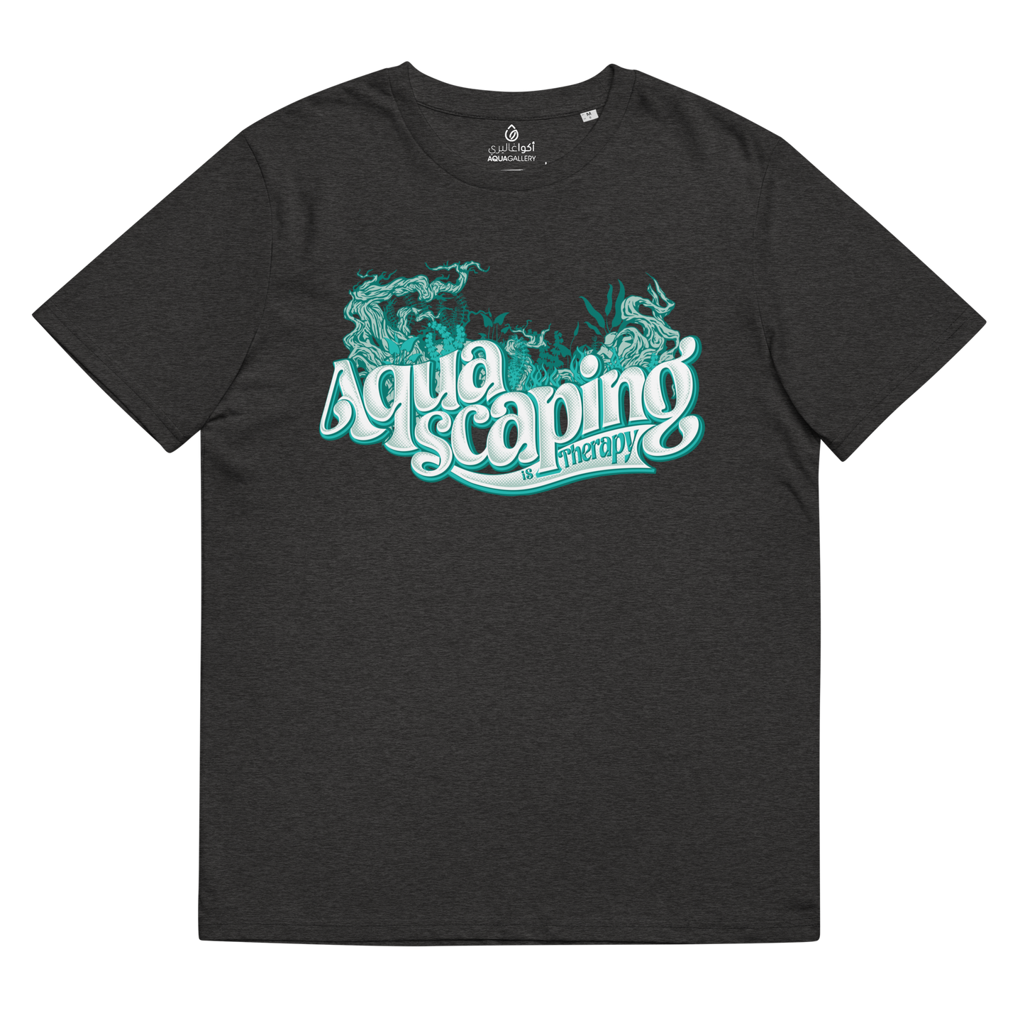 Aquascaping is Therapy - Organic Cotton T-shirt